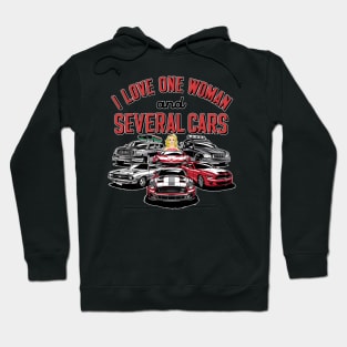 I love one woman and several cars relationship statement tee eight Hoodie